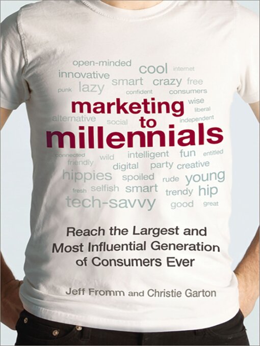 Title details for Marketing to Millennials by Jeff Fromm - Available
